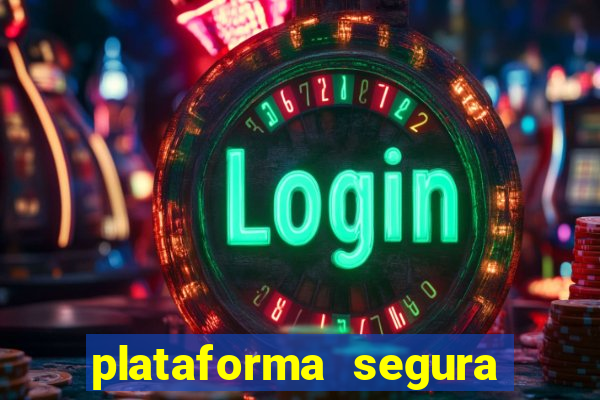 plataforma segura para ganhar dinheiro